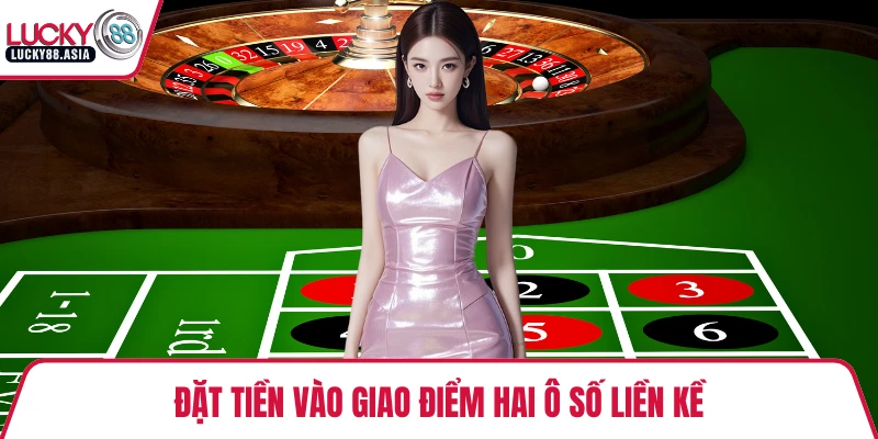 Đặt tiền vào giao điểm hai ô số liền kề